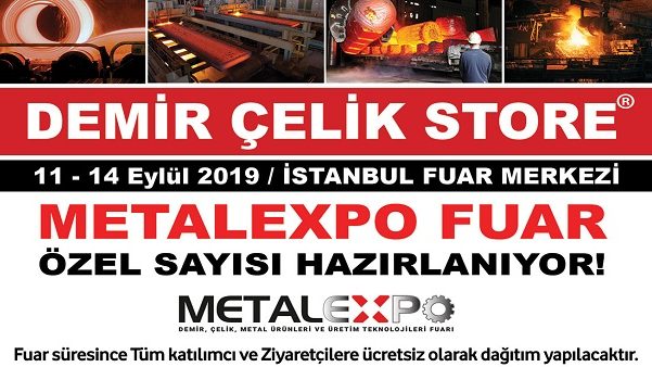 Demir Çelik Store Dergisi METAL EXPO Fuar sayısı Hazırlanıyor ..