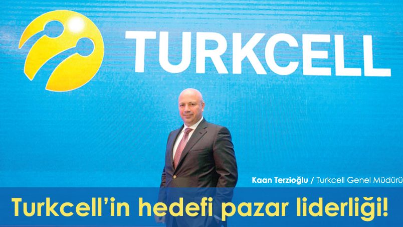 Turkcellin hedefi pazar liderliği!