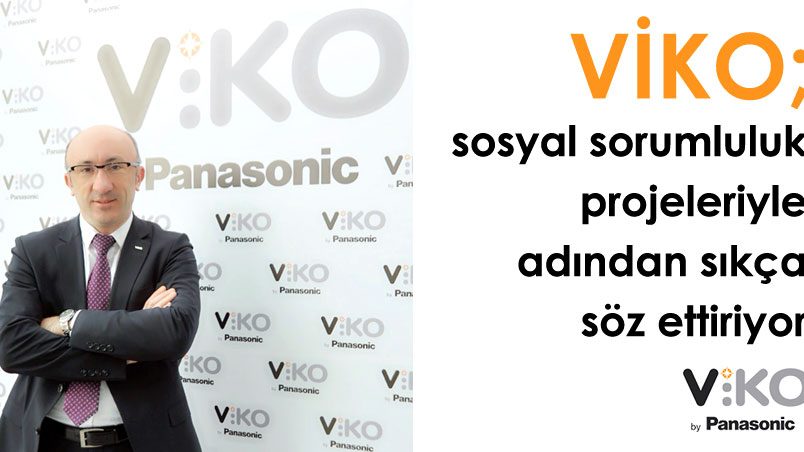 VİKO; sosyal sorumluluk projeleriyle adından sıkça söz ettiriyor