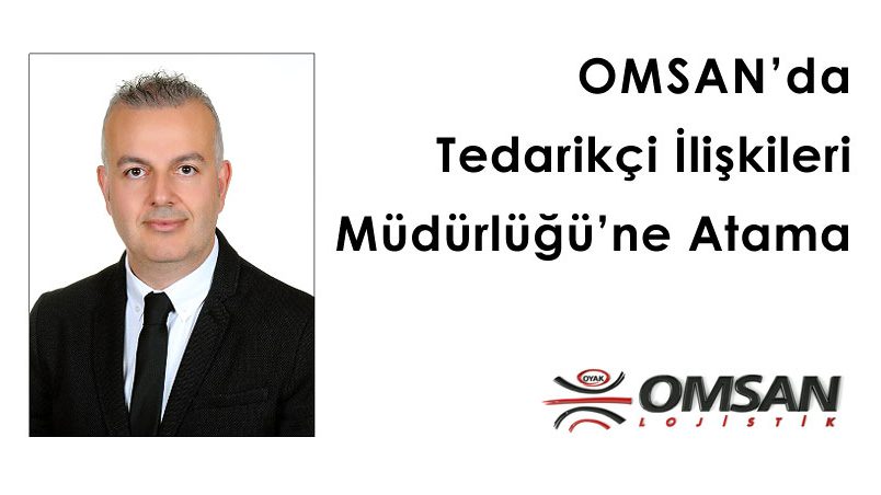 OMSANda Tedarikçi İlişkileri Müdürlüğüne Atama
