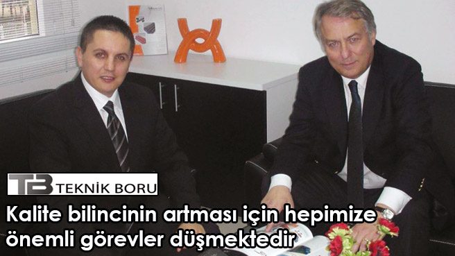 Kalite bilincinin artması için hepimize önemli görevler düşmektedir