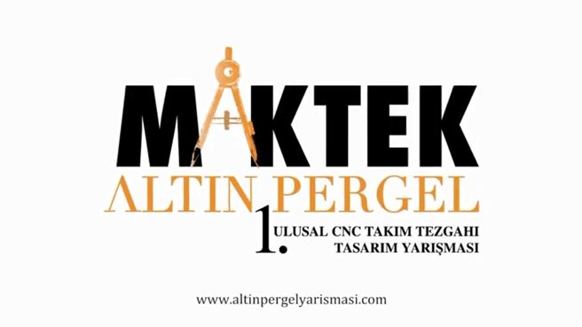 MAKTEK 1. ALTIN PERGELE SON BAŞVURU TARİHİ 16 MART