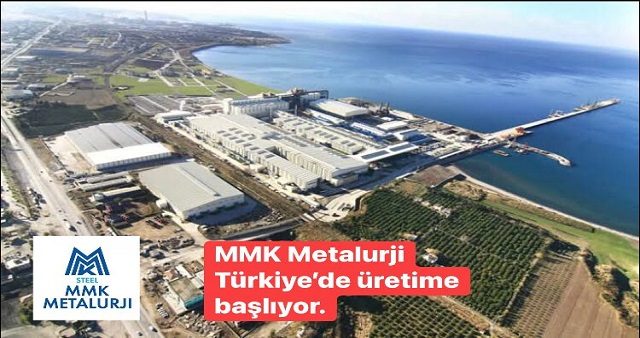 Rus Çelik devi MMK, Türkiyede yeni üretime başlıyor