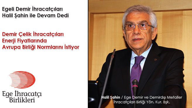 Demir Çelik İhracatçıları Enerji Fiyatlarında Avrupa Birliği Normlarını İstiyor