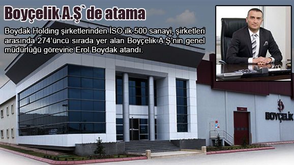 Boyçelik A.Ş'de atama