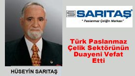 Türkiye Paslanmaz Sektör Duayeni Yaşama Veda Etti.